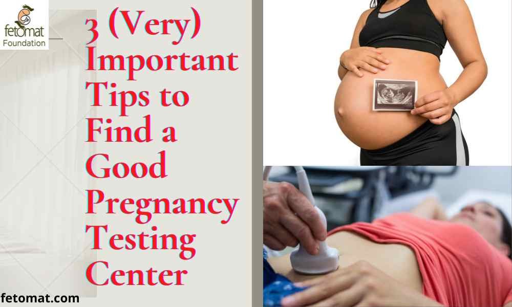 3 (Very) Important Tips to Find a Good Pregnancy Testing Center